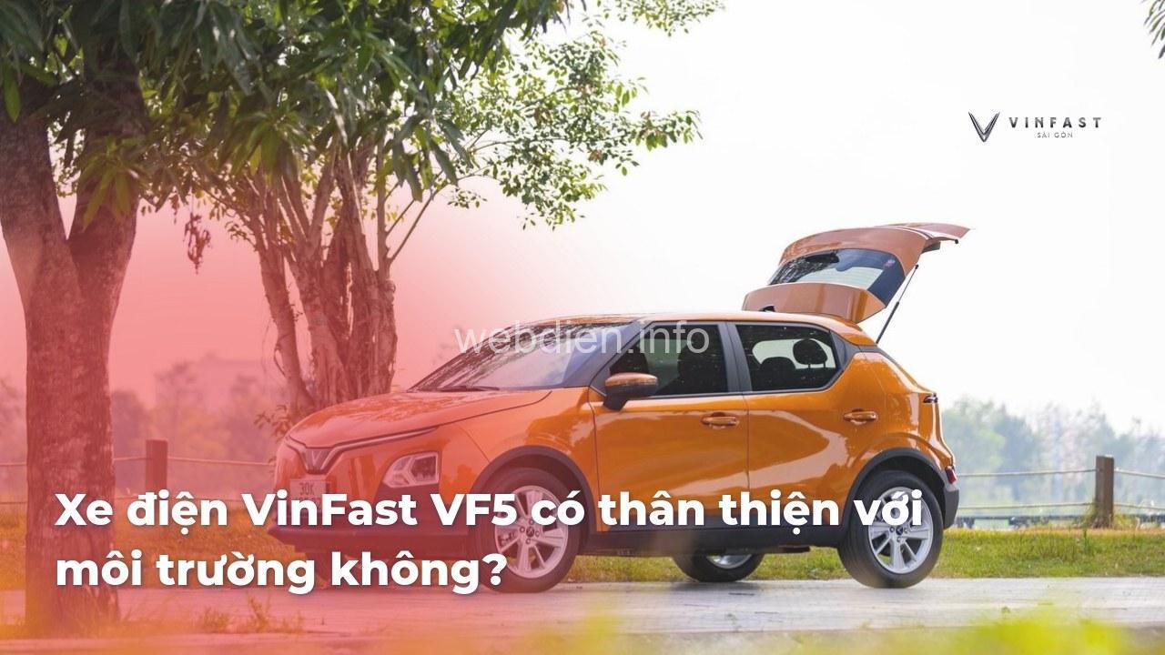 Xe điện VinFast: Thân thiện với môi trường?